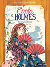 Cover image for Enola Holmes Graphic Novels, Book 2